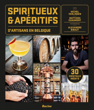 SPIRITUEUX ET APERITIFS D'ARTISANS EN BELGIQUE