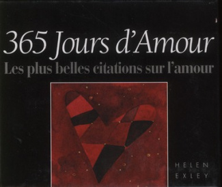 365 Jours d'amour. Les plus belles citations sur l'amour