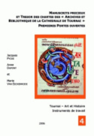 MANUSCRITS PRECIEUX ET TRESOR DES CHARTES DES ARCHIVES ET BIBLIOTHEQUE DE LA CATHEDRALE DE TOURNAI