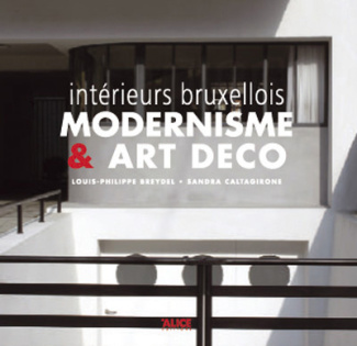 Intérieurs bruxellois. Modernisme & Art déco