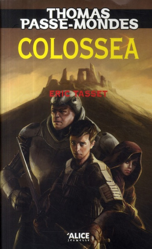 Thomas Passe-Mondes Tome 3 : Colossea