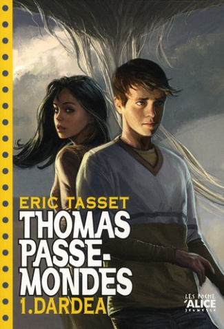 Thomas Passe-Mondes Tome 1 : Dardéa