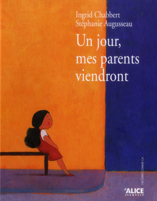 Un jour, mes parents viendront