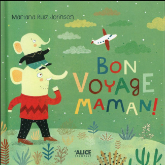 Bon voyage, maman !