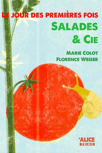 Le jour des premières fois Tome 2 : Salades & Cie