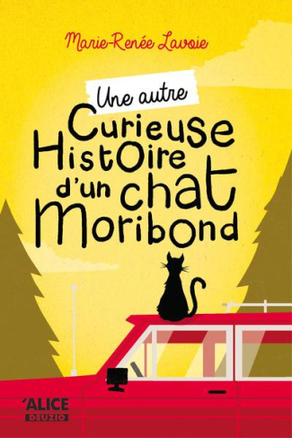Curieuse histoire d'un chat moribond : Une autre curieuse histoire du chat moribond
