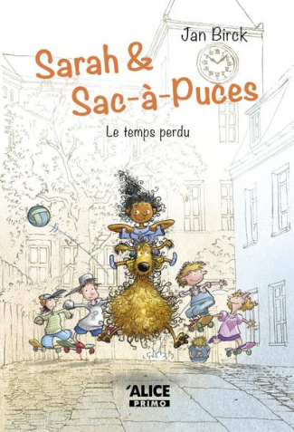 Sarah et Sac-à-Puces Tome 2 : Le temps perdu