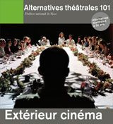 Alternatives théâtrales N° 101 : Extérieur cinéma
