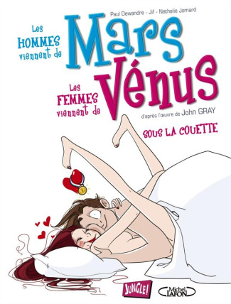 Les hommes viennent de Mars les femmes viennent de Vénus Tome 2 : Sous la couette