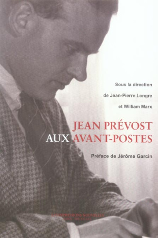 Jean Prévost aux avant-postes