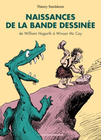 Naissances de la bande dessinée. De William Hogarth à Winsor McCay