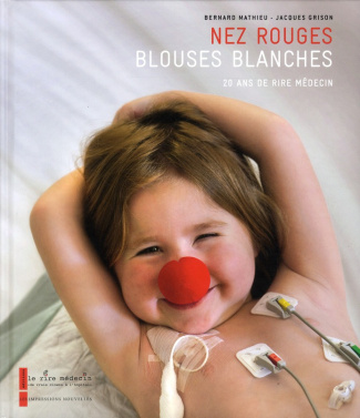 NEZ ROUGES, BLOUSES BLANCHES
