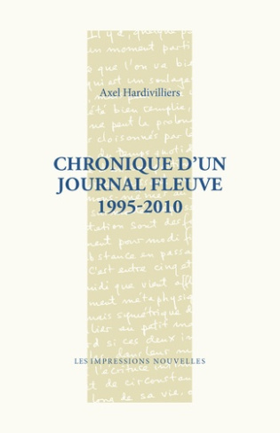 CHRONIQUE D'UN JOURNAL FLEUVE 1995-2010