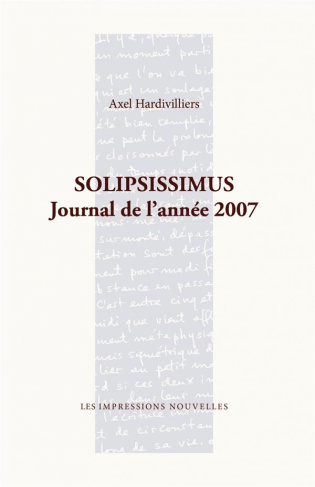 SOLIPSISSIMUS - JOURNAL DE L'ANNEE 2007