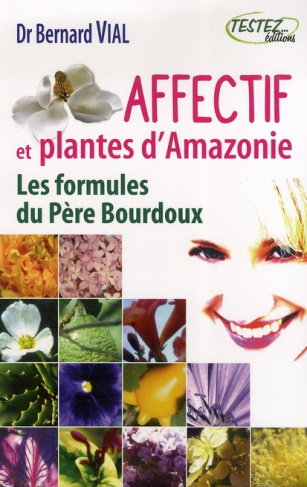 AFFECTIF ET PLANTES D'AMAZONIE