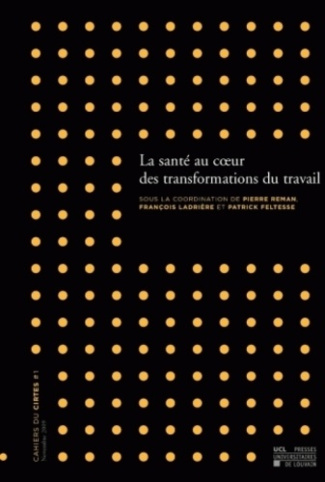 LA SANTE AU COEUR DES TRANSFORMATIONS DU TRAVAIL
