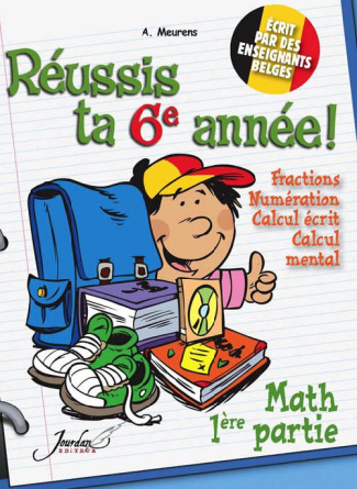 Je réussis mathématiques 6e année - 1re partie