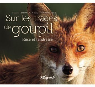 Sur les trace de Goupil. Ruse et tendresse