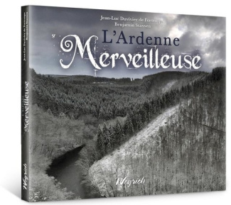 Ardenne merveilleuse (l') -sites et legendes