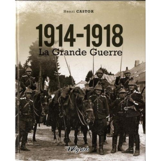 1914-1918, la Grande Guerre