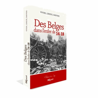 Des Belges dans l'enfer de 14-18
