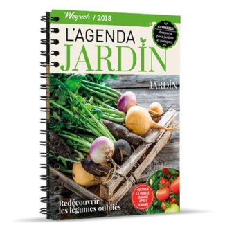 L'agenda jardin. Redécouvrir les légumes oubliés, Edition 2018