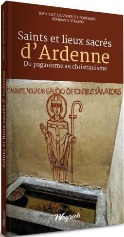 Saints et lieux sacres d'ardenne