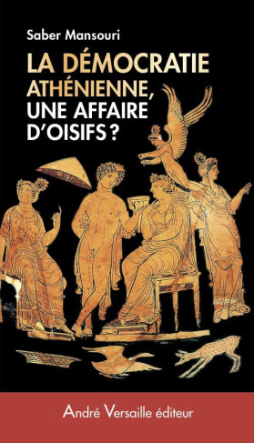 Démocratie athénienne, une affaire d'oisifs ? Travail et participation politique au IVe siècle avant