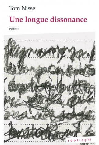 Une longue dissonance - Rootleg #4