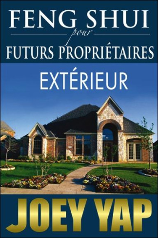 Feng Shui pour futurs propriétaires : extérieur