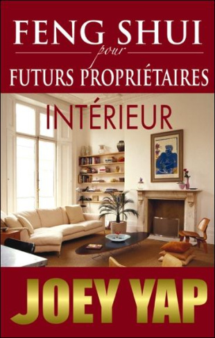 Feng Shui pour futurs propriétaires : intérieur