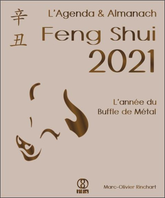 L'Agenda & Almanach Feng Shui. L'année du Buffle de Métal, Edition 2021