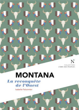 Montana. La reconquête de l'Ouest