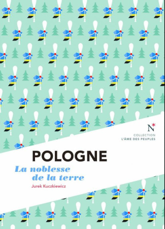 Pologne. La noblesse de la terre, 2e édition