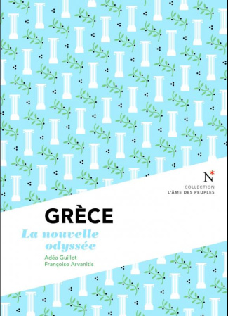Grèce. La nouvelle odyssée, 2e édition