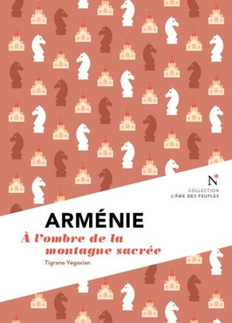 Arménie. A l'ombre de la montagne sacrée, 2e édition