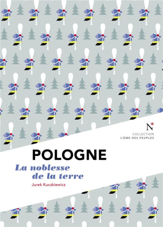 Pologne. La noblesse de la terre, 3e édition