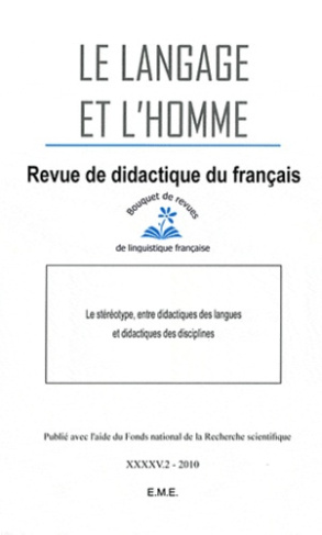 Le Langage et l'Homme Volume 45 N° 2, Décembre 2010 : Le stéréotype, entre didactiques des langues e