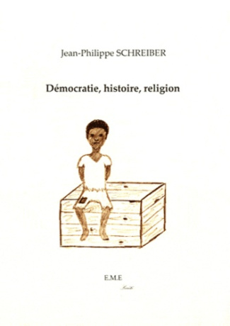 Démocratie, histoire, religion