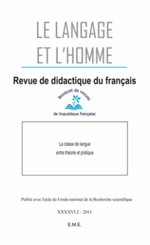 Le Langage et l'Homme Volume 46 N° 2, 2011 : La classe de langue entre théorie et pratique
