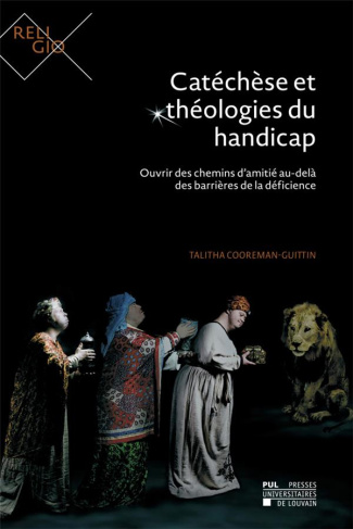 Catéchèse et théologies du handicap. Ouvrir des chemins d'amitié au-delà des barrières de la déficie