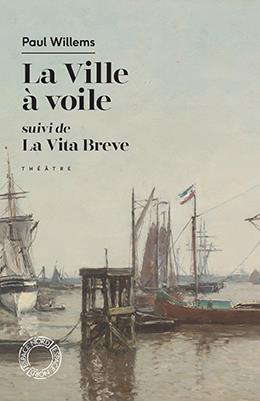 La Ville à voile ; La Vita breve