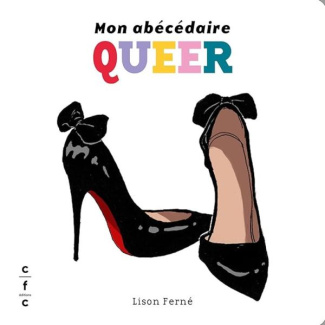 Mon abécédaire Queer. 1e édition