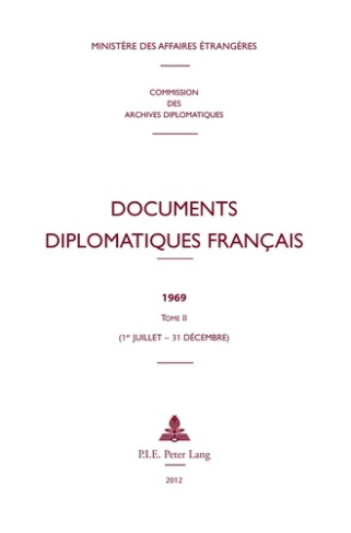 Documents diplomatiques français 1969. Tome 2 (1er juillet - 31 décembre)
