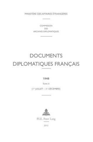 Documents diplomatiques français 1948. Tome 2 (1er juillet - 31 décembre)