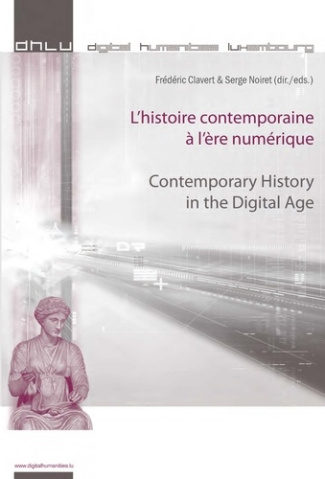 L'HISTOIRE CONTEMPORAINE A L'ERE NUMERIQUE. EDITION BILINGUE FRANCAIS-ANGLAIS