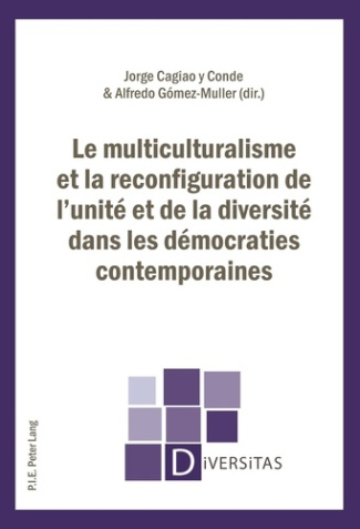 Le multiculturalisme et la reconfiguration de l'unité et de la diversité dans les démocraties contem