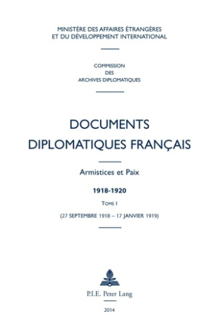 Documents diplomatiques français : armistices et paix, 1918-1920. Tome 1 (27 septembre 1918 - 17 jan