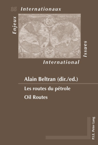 Les routes du pétrole. Edition bilingue français-anglais