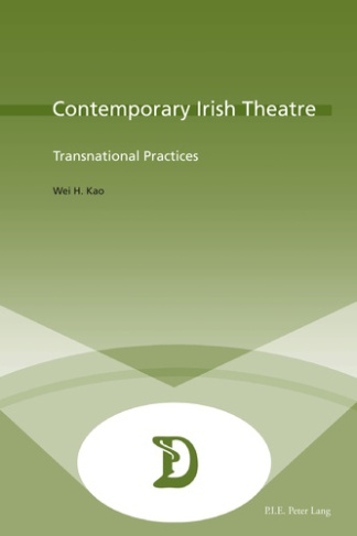 Contemporary Irish Theatre. Transnational Practices